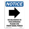 Signmission OSHA Notice, 7" Height, No Deliveries To This Sign With Symbol, 7" X 5", Portrait OS-NS-D-57-V-14478